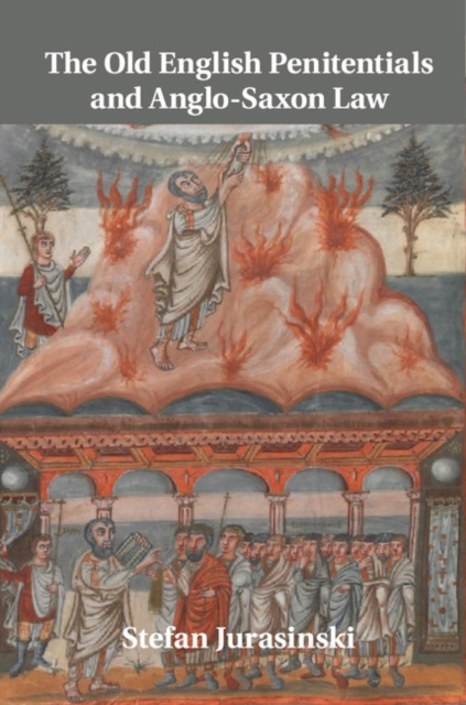 Old English Penitentials and Anglo-Saxon Law