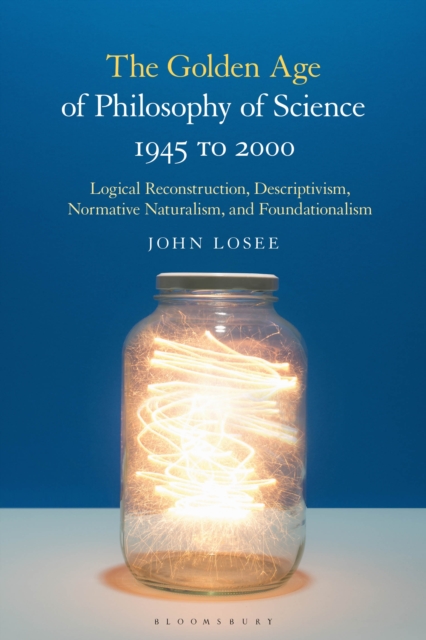 The Golden Age of Philosophy of Science 1945 to 2000