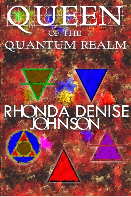 Queen of the Quantum Realm: Book1 of the Nanosia Series