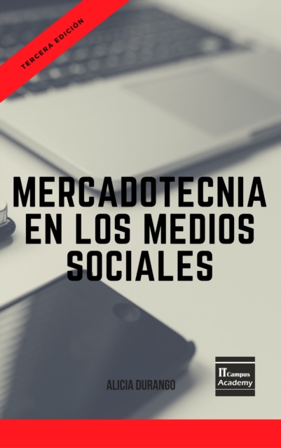 Mercadotecnia en los Medios Sociales - Tercera Edicion