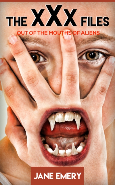 xXx Files: Out of the Mouths of Aliens