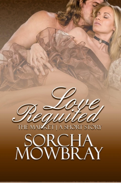 Love Requited: A Steamy Historical Billionaire Meets Bluestocking Romance