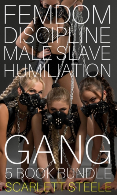 Femdom Discipline Male Slave Humiliation Gang - 5 book bundle