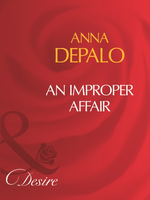 Improper Affair (Mills & Boon Desire)