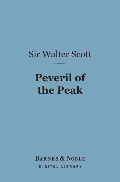 Peveril of the Peak (Barnes & Noble Digital Library)