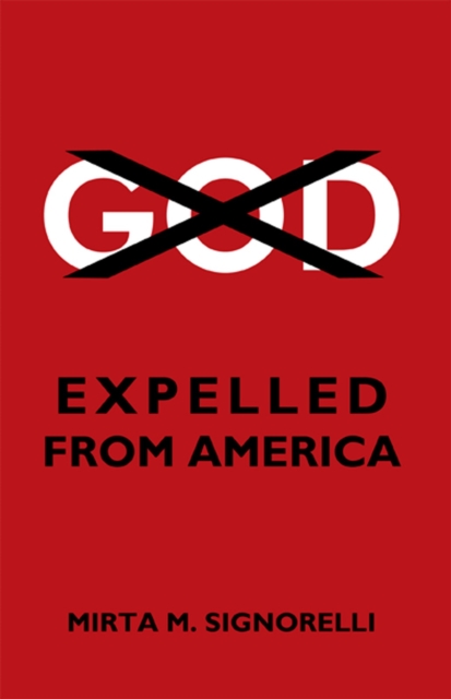 God: Expelled from America