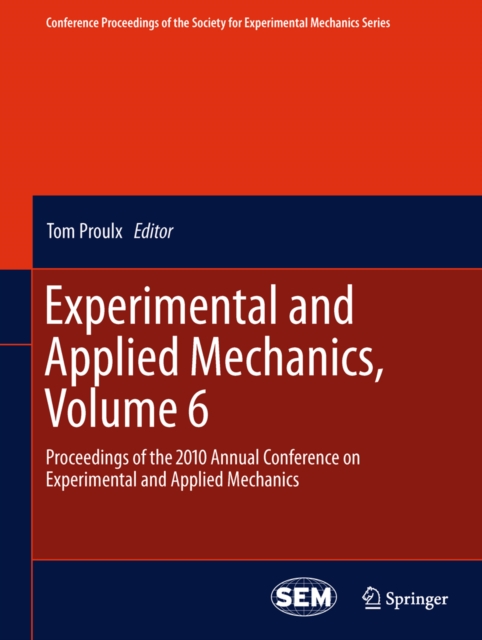 Experimental and Applied Mechanics, Volume 6
