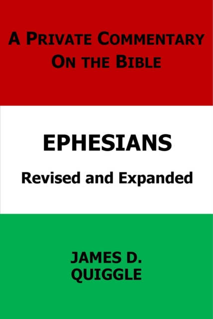 Private Commentary on the Bible: Ephesians