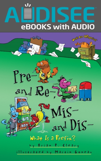 Pre- and Re-, Mis- and Dis-