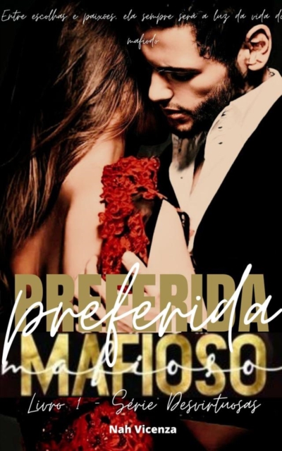 Preferida do Mafioso - Livro 1 - Desvirtuosas