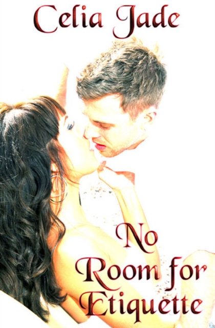 No Room for Etiquette