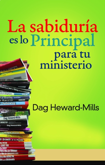 La sabiduria es lo principal para tu ministerio