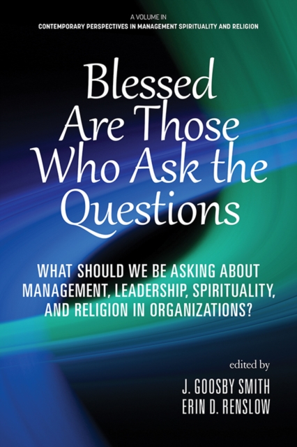 Blessed are Those Who Ask the Questions