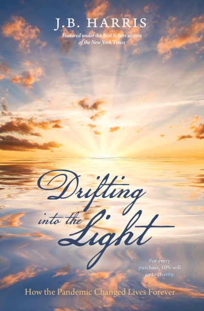 Drifting into the Light