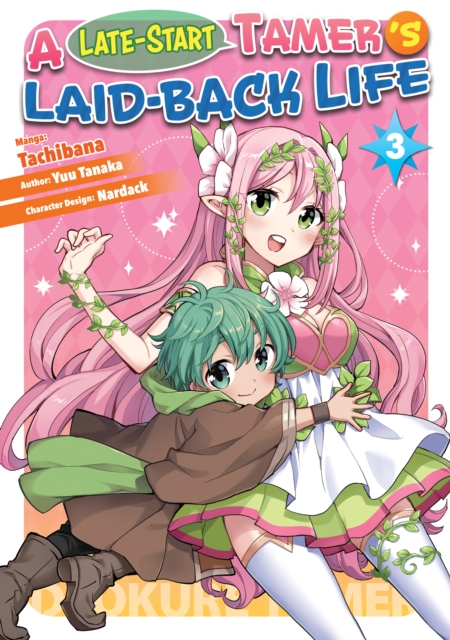 Late-Start Tamer's Laid-Back Life (Manga): Volume 3