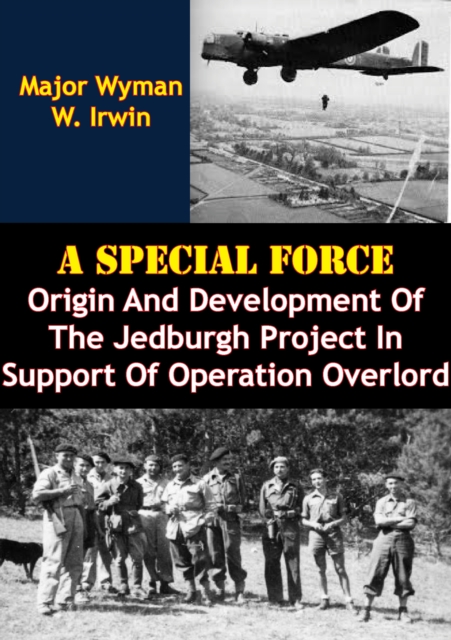 Airborne Operations In World War II, European Theater [Illustrated Edition]
