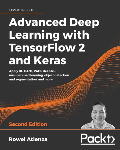 Advanced Deep Learning with TensorFlow 2 and Keras