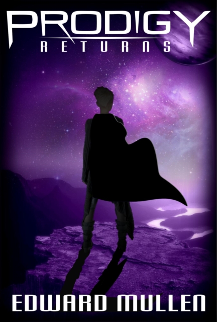 Prodigy Returns (Book 3)