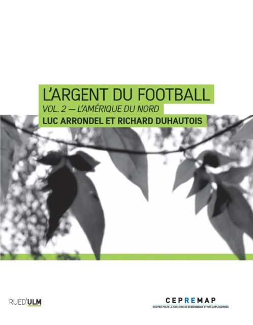 L'Argent du football - Vol. 2 – L'Amérique du Nord