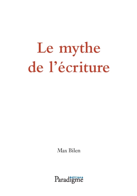 Le mythe de l'écriture