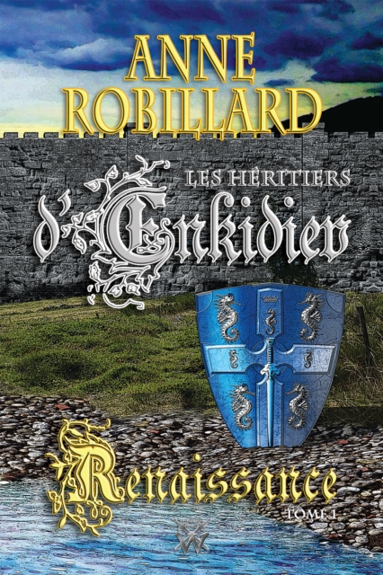 Les Héritiers d'Enkidiev 01 : Renaissance