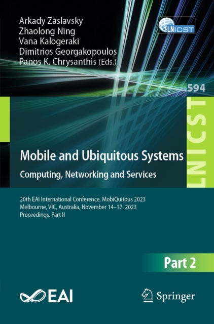 Mobile and Ubiquitous Systems: Computing, Networking and Services