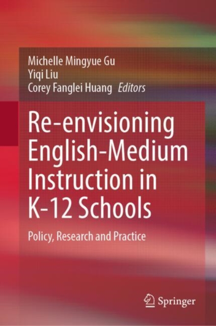 Re-envisioning English-Medium Instruction in K-12 Schools