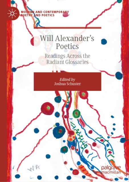 Will Alexander's Poetics