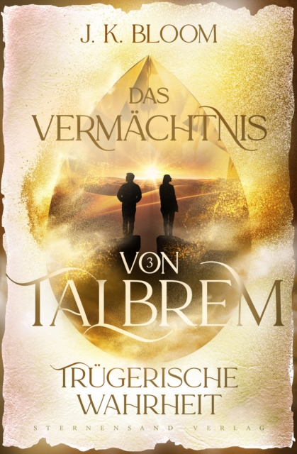 Das Vermächtnis von Talbrem (Band 3): Trügerische Wahrheit