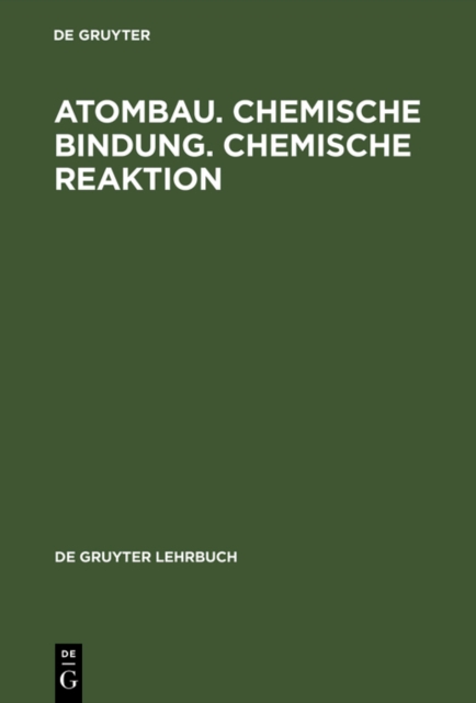 Atombau. Chemische Bindung. Chemische Reaktion