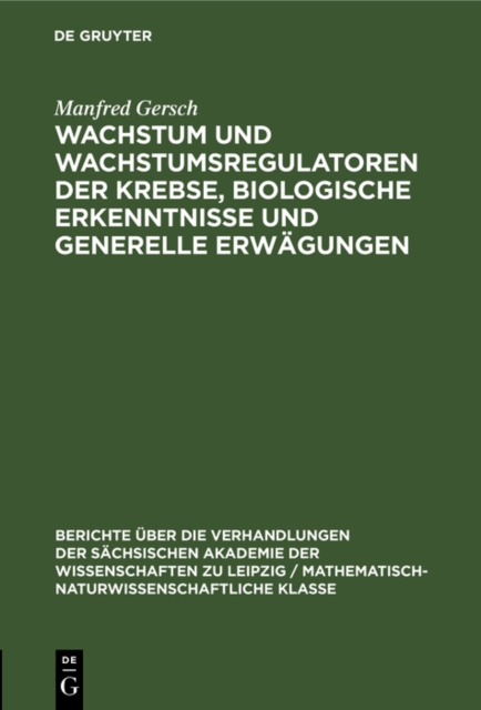 Wachstum und Wachstumsregulatoren der Krebse, biologische Erkenntnisse und generelle Erwagungen