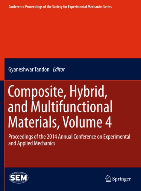 Composite, Hybrid, and Multifunctional Materials, Volume 4