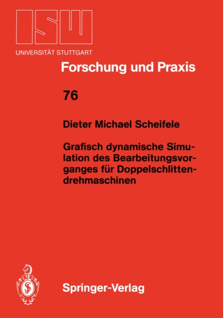 Grafisch dynamische Simulation des Bearbeitungsvor- ganges für Doppelschlitten- drehmaschinen