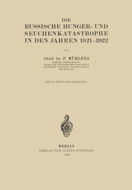 Die Russische Hunger- und Seuchenkatastrophe In Den Jahren 1921–1922