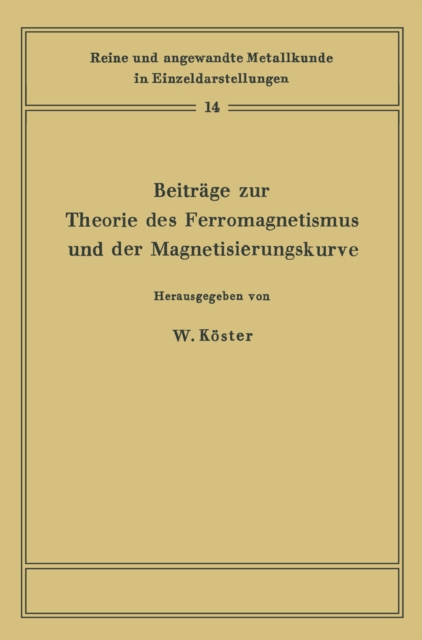 Beiträge zur Theorie des Ferromagnetismus und der Magnetisierungskurve