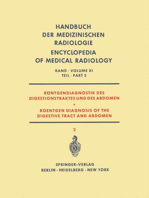 Röntgendiagnostik des Digestionstraktes und des Abdomen / Roentgen Diagnosis of the Digestive Tract and Abdomen