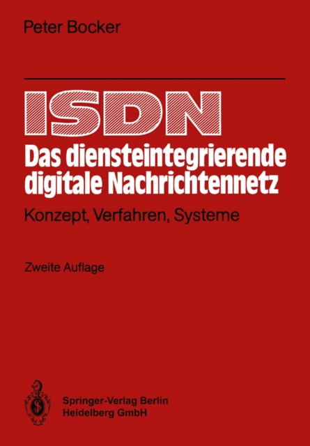 ISDN Das diensteintegrierende digitale Nachrichtennetz