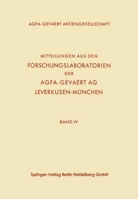 Mitteilungen aus den Forschungslaboratorien der Agfa-Gevaert AG, Leverkusen-München