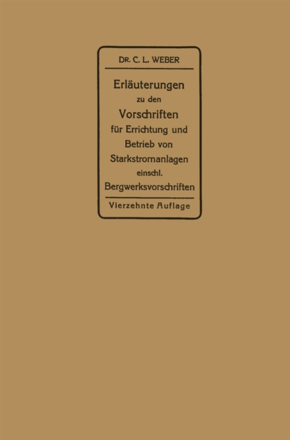 Erläuterungen zu den Vorschriften für die Errichtung und den Betrieb elektrischer Starkstromanlagen