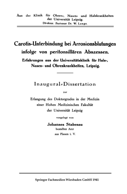 Carotis-Unterbindung bei Arrosionsblutungen infolge von Peritonsillären Abszessen