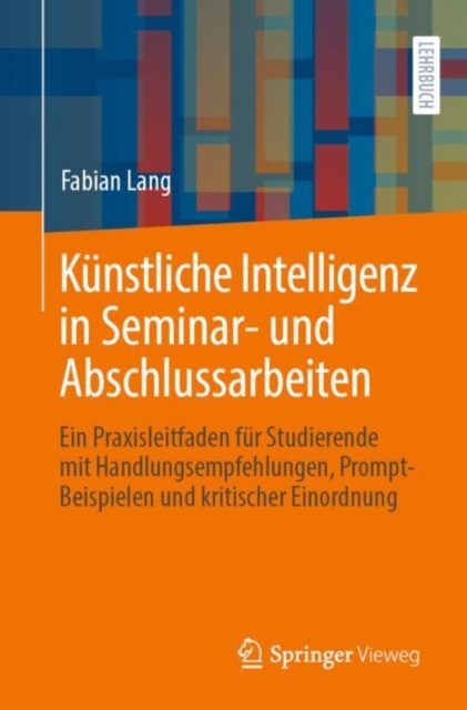 Kunstliche Intelligenz in Seminar- und Abschlussarbeiten