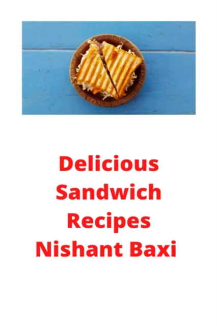Delicious Sandwich Recipes