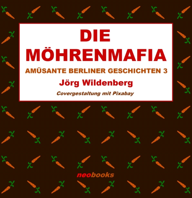 Die Möhrenmafia