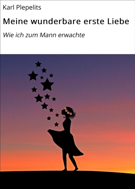 Meine wunderbare erste Liebe