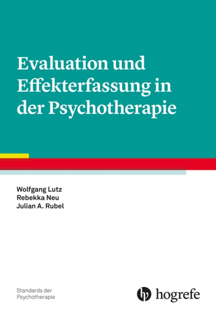 Evaluation und Effekterfassung in der Psychotherapie