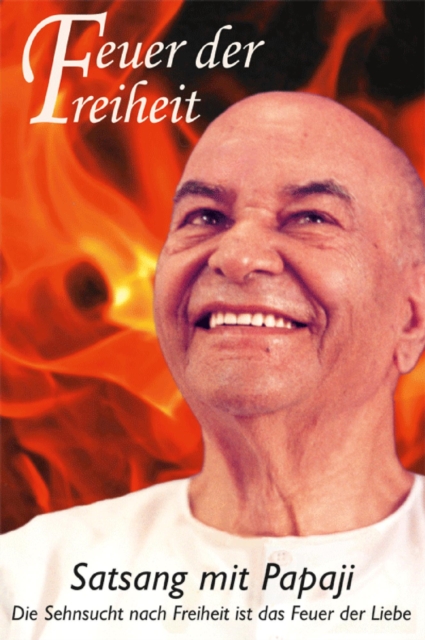Papaji - Feuer der Freiheit - Satsang with Papaji