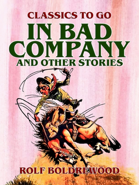 In Bad Company, and other stories