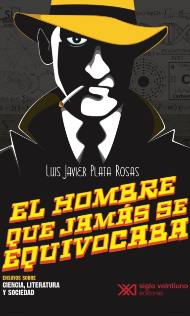 El hombre que jamás se equivocaba