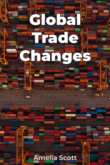 Global Trade Changes