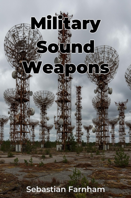 Military Sound Weapons